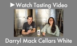 Darryl Mack Cellars White Wine Tasting Video