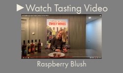 Raspberry Blush Wine Tasting Video