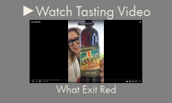 What Exit Red Wine Tasting Video